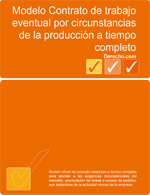 Contrato de trabajo eventual por circunstancias de la producción a tiempo completo
