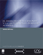 El Derecho de sucesiones y la legítima en el Derecho alemán (libro electrónico)