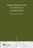 Responsabilidad patrimonial de la administración en materia sanitaria (Libro electrónico)