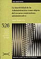 La inactividad de la Administración como objeto del recuso contencioso-administrativo (Libro Electrónico)