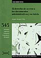 El derecho de acceso a los documentos administrativos y su tutela (Libro Electrónico)