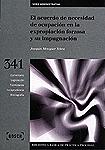 El acuerdo de necesidad de ocupación en la expropiación forzosa y su impugnación (Libro electrónico)