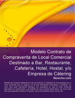 Contrato de compraventa de local comercial destinado a bar,restaurante, cafeter&iacute;a, hotel, hostal, y/o empresa de c&aacute;tering