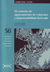 El contrato de aparcamiento de vehículos y responsabilidad derivada (Libro electrónico)
