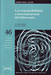La responsabilidad extracontractual del fabricante (Libro electrónico)